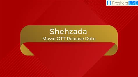 Shehzada Movie Ott Release Date Ott Platform Trailer And Plot News