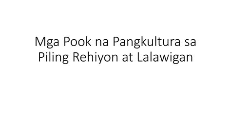 Pagpapanatili Sa Mga Pook Na Pangkultura Ppt