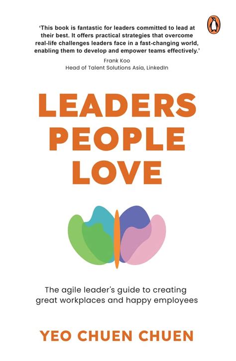 Leaders People Love The Agile Leaders Guide To Creating Great