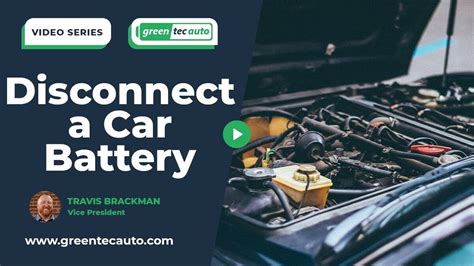 How To Disconnect A Car Battery Step By Step Guide Greentec Auto