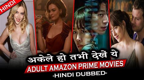 Top 5 Best Adult Amazon Prime Movies In Hindi 2022 2023 Cine Shades Youtube