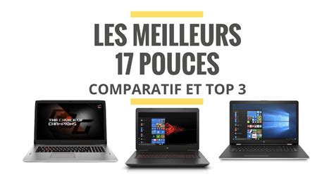 Les Meilleurs Ordinateurs Portables Pouces Comparatif Le