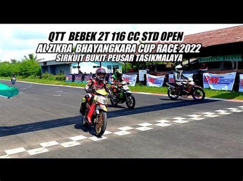 QTT Bebek 2T 116 Cc STD OPEN ALZIKRA RoadRace Tasikmalaya 18 19 Juni