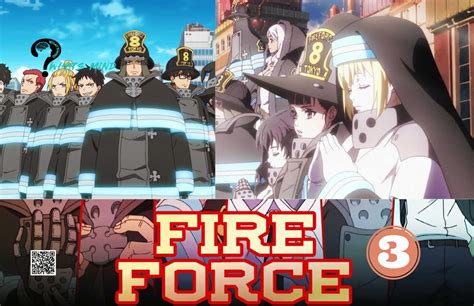 What Is The Fire Force Season 3 Release Date Cast Plot