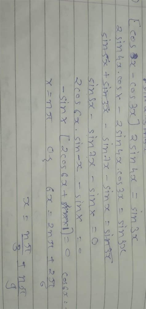 general solution of 4sinx sin2x sin4x=sin3x - Brainly.in