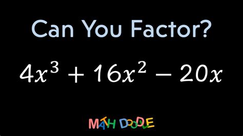 Factoring Quadratic Trinomial “4𝑥 3 16𝑥 2 20𝑥” Step By Step Algebra Solution Math Doodle