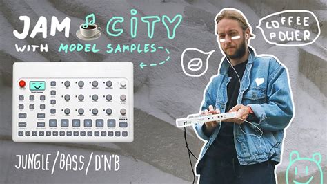 Elektron Model Samples Jungle DnB JAM CITY YouTube