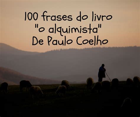 Frases Paulo Coelho Entre No Mundo Das Chances O Fosfozol