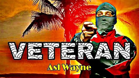 ASL WAYNE-VETERAN (audio version) - YouTube