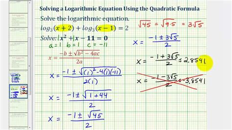 Ex Solve A Logarithmic Equation Requiring The Quadratic Formula Youtube