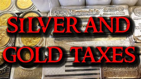 Warning To All Silver And Gold Buyers Part Taxes On Silver And