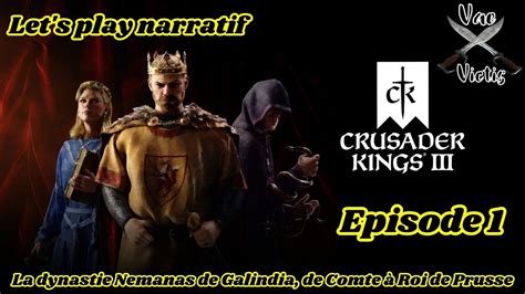 Let S Play Narratif Crusader Kings III La Dynastie Nemanas De