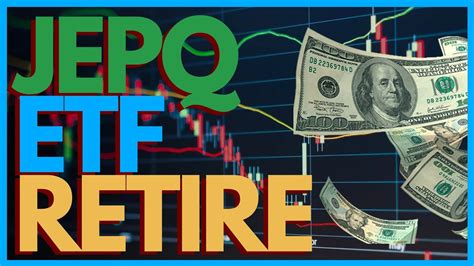 How Much Do You Really Need To Retire On The JEPQ ETF YouTube