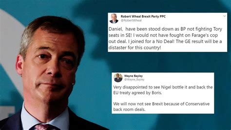 General Election Brexit Party Candidates Furious After Nigel Farage