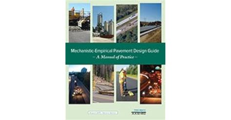 Mechanistic-Empirical Pavement Design Guide: A Manual of Practice, 2nd Edition by AASHTO