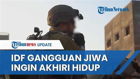 Zionis Frustasi Perang Di Gaza 2 000 Tentara IDF Alami Gangguan Jiwa