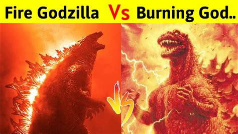 Burning Godzilla Vs Fire Godzilla Monsterverse Toho