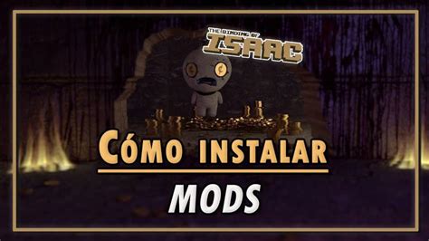 The Binding Of Isaac ¿cómo Instalar Mods Fácilmente