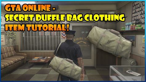 How To Get The Secret Duffle Bag In Gta Online Gta Online Duffle Bag