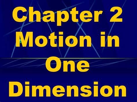 Ppt Chapter 2 Motion In One Dimension Powerpoint Presentation Free Download Id 3914375