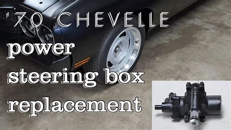 70 Chevelle Steering Box Replacement YouTube