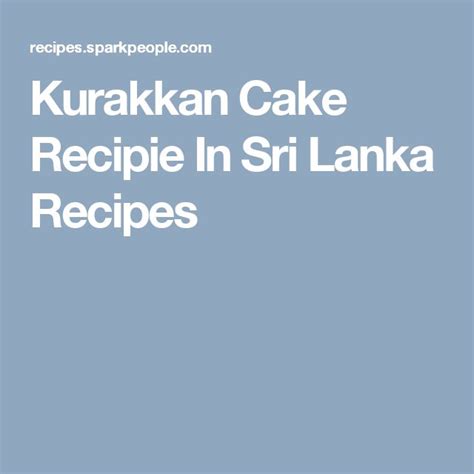 Kurakkan Cake Recipie In Sri Lanka Recipes Cake Recipies Recipes