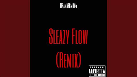 Sleazy Flow Remix YouTube