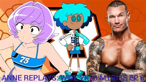 Anne Replays Wwe K Lock Myrise Ep Tyler Buzzstarr Joins