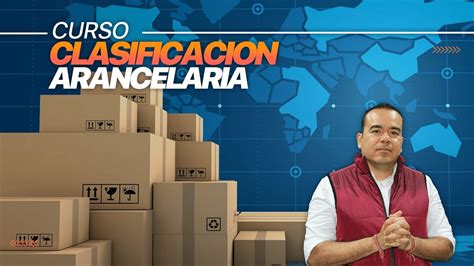 CURSO CLASIFICACION ARANCELARIA 2023 LATAM YouTube