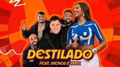 LUDMILLA Destilado feat Menos é Mais Numanice 3 YouTube