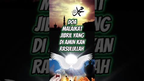 Doa Malaikat Jibril Yang Di Amin Kan Rasulullah Islam Doa Muslim