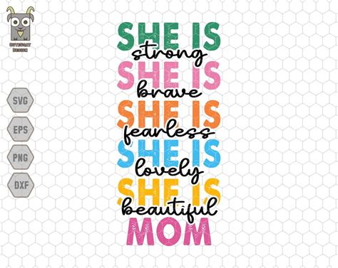 She Is Strong Brave Fearless Lovely Beautiful Svg She Is Mom Svg Mothers Day Svg Mom Quotes