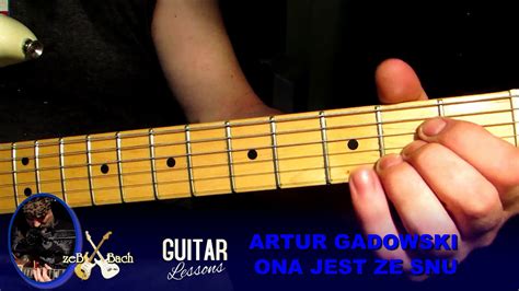 Jak Zagrac Na Gitarze Ona Jest Ze Snu A Gadowski Demo Nie Ira Youtube