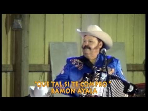 EL DISGUSTO QUE TAL SI TE COMPRO RAMON AYALA EN VIVO CON SUS