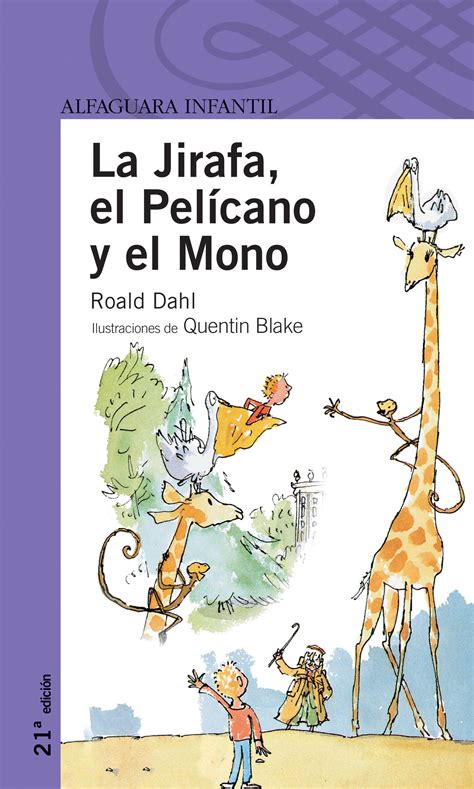 LA JIRAFA EL PELICANO Y EL MONO ROALD DAHL Comprar Libro 9788420465883