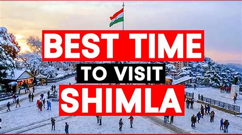 Best Time To Visit Shimla Weather Temperature Season Shimla