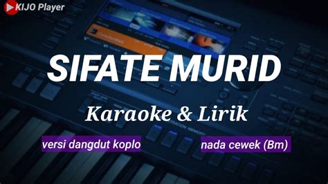 Sifate Murid Karaoke Lirik Versi Dangdut Koplo Nada Cewek Bm