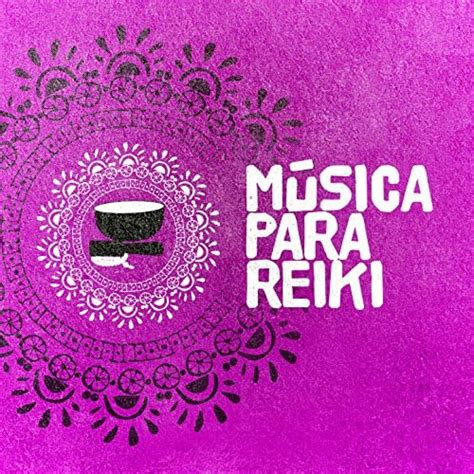 Play Música Para Reiki By Musica Reiki On Amazon Music