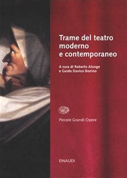 Storia Del Teatro Moderno E Contemporaneo Vol 4 Trame Per Lo