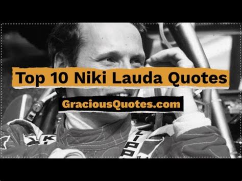 48 Niki Lauda Quotes Quotes on Life and Racing (F1)