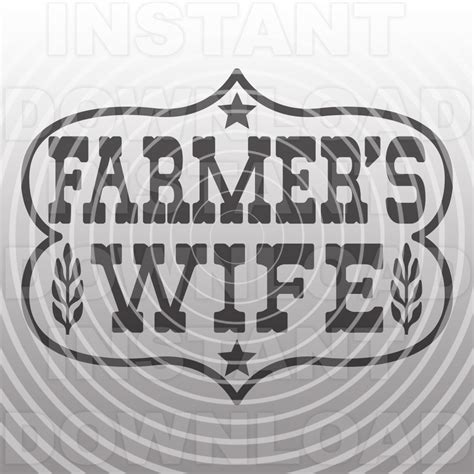 Farmers Wife Svg Filefarming Svgproud Wife Svg Vector Art Etsy