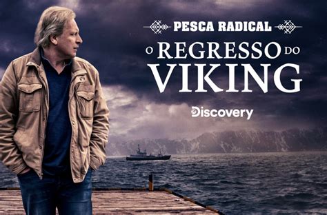 Pesca Radical O Regresso Do Viking Chega Ao Discovery