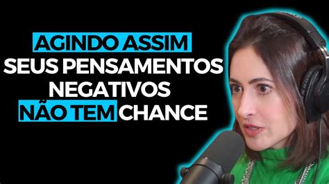 PSICÓLOGA REVELA ESTRATÉGIAS PODEROSAS PARA VENCER PENSAMENTOS