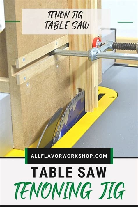 Diy Tenon Jig For Table Saw Step By Step With Pictures Allflavor