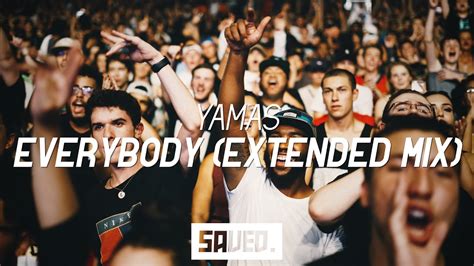 Yamas Everybody Extended Mix Youtube