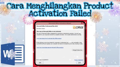 Cara Menghilangkan Product Activation Failed Pada Microsoft Word Youtube