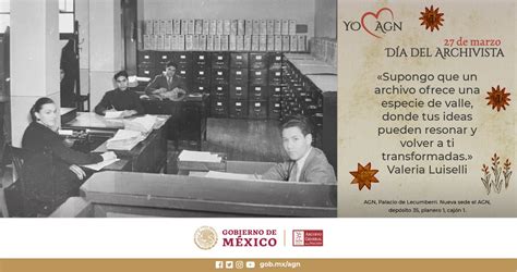 Agnméxico On Twitter El Agn Reconoce La Labor De Los Archivistas