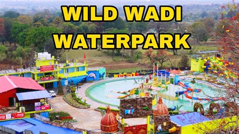 Wild Wadi Water Park So Coz Ranchi Flower Park Place To Visit