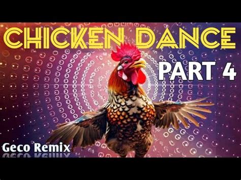 J Geco Chicken Dance Original The Hens Rooster Dancing Song 4