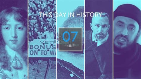 7TH OF JUNE ON THIS DAY THIS DAY IN HISTORY TODAY HISTORY 4K